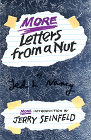 More Letters From A Nut